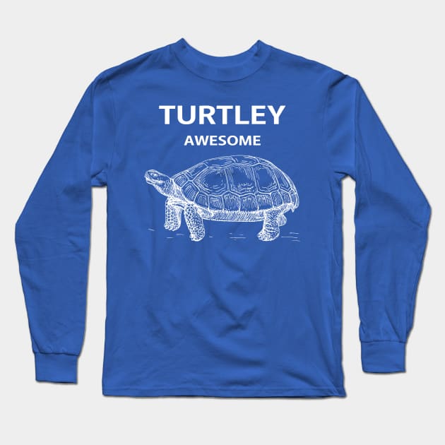 Funny Turtley Awesome Turtle Long Sleeve T-Shirt by Kawaii-n-Spice